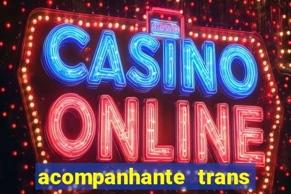 acompanhante trans porto seguro